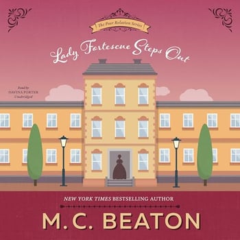 Lady Fortescue Steps Out: The Poor Relation, Book 1
