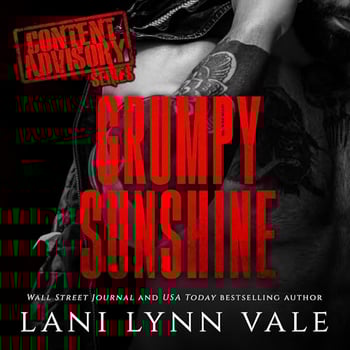Grumpy Sunshine: Content Advisory, Book 1
