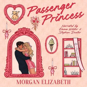 Passenger Princess: A Grumpy Sunshine Bodyguard Pageant Queen Romance (Evergreen Park, Book 1)