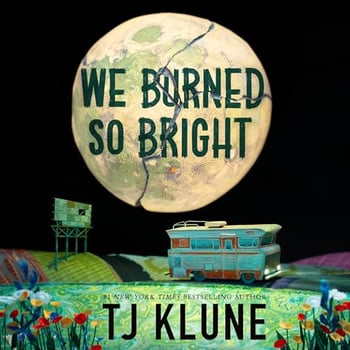 We Burned So Bright