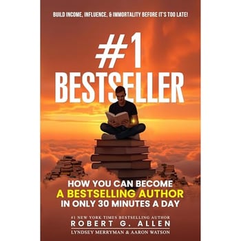 #1 Bestseller: How You Can Become a Bestselling Author in Only 30 Minutes a Day