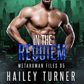 In the Requiem: Metahuman Files, Book 5