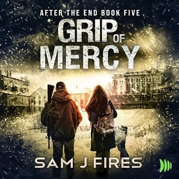Grip of Mercy: After the End, Book 5