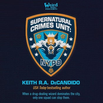 Supernatural Crimes Unit: NYPD: The Thin Blue Ley-Line (The Supernatural Crimes Unit, Book 1)