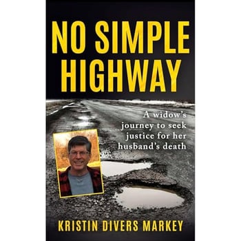 No Simple Highway: A Widow's journey to seek justice for her husband's death