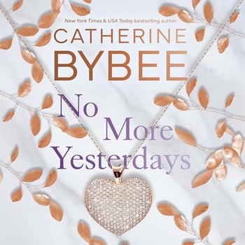 No More Yesterdays: The Heirs, Book 3