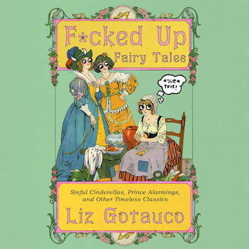 F*cked Up Fairy Tales
