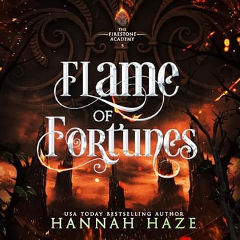 Flame of Fortunes: A Why-Choose Fantasy Romance (The Firestone Academy, Book 5)