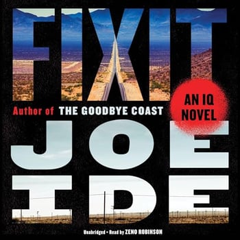 Fixit: An IQ Novel