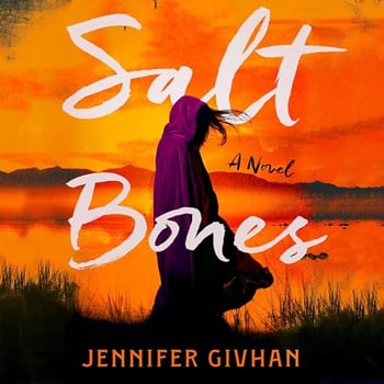 Salt Bones: A Novel