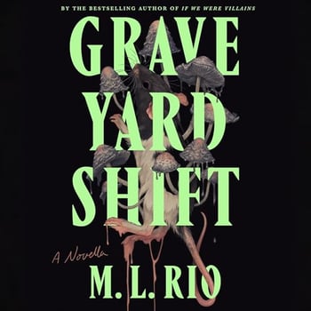 Graveyard Shift: A Novella