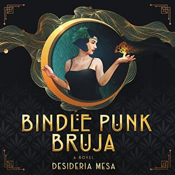 Bindle Punk Bruja: A Novel