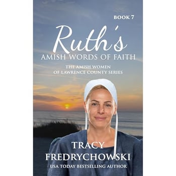 Ruth's Amish Words of Faith: An Amish Fiction Christian Novel