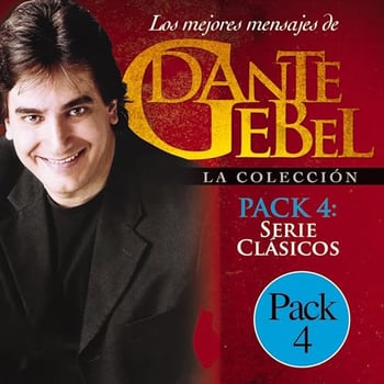 Serie Clásicos: Los mejores mensajes de Dante Gebel