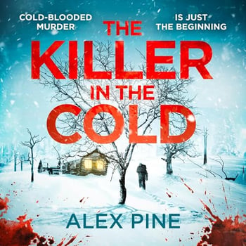 The Killer in the Snow: DI James Walker, Book 2