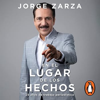 En el lugar de los hechos [In the Place of the Events]: 25 años de trabajo periodístico [25 Years of Journalistic Work]