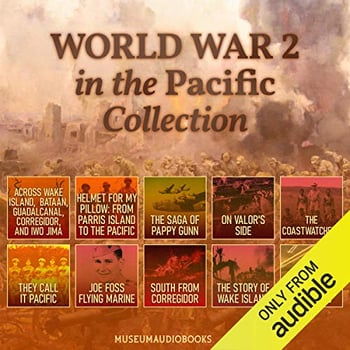 World War 2 in the Pacific Collection: Across Wake Island, Bataan, Guadalcanal, Corregidor, and Iwo Jima: Helmet for My Pillow: From Parris Island to the Pacific, The Saga of Pappy Gunn, On Valor's Side, The Coastwatchers, They Call it Pacific, Joe Foss Flying Marine, South from Corregidor, The Story of Wake Island, & Mission Beyond Darkness