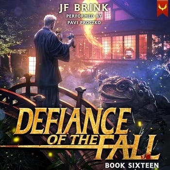 Defiance of the Fall 16: A LitRPG Adventure
