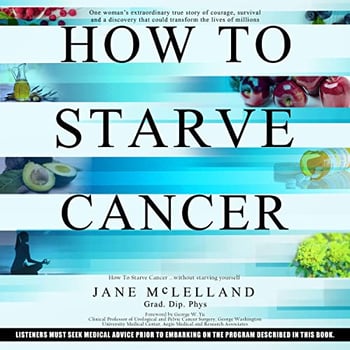 How to Starve Cancer: ...Without Starving Yourself