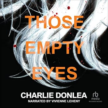 Those Empty Eyes (Dramatized Adaptation)