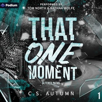 That One Moment: Altered Paths, Book 1