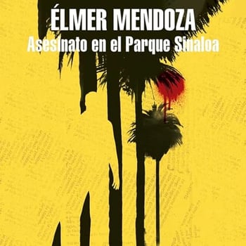 Asesinato en el parque Sinaloa [Murder in the Sinaloa Park]