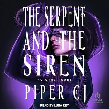 The Serpent and the Siren: No Other Gods, Book 3