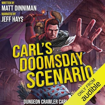 Carl's Doomsday Scenario: Dungeon Crawler Carl, Book 2
