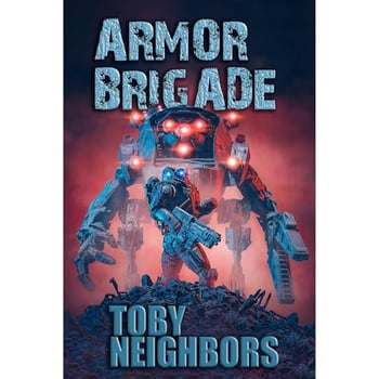 Armor Brigade: Armor Brigade #1