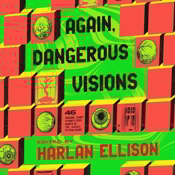 Again, Dangerous Visions