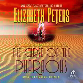 The Curse of the Pharaohs (Dramatized Adaptation): Amelia Peabody, Book 2