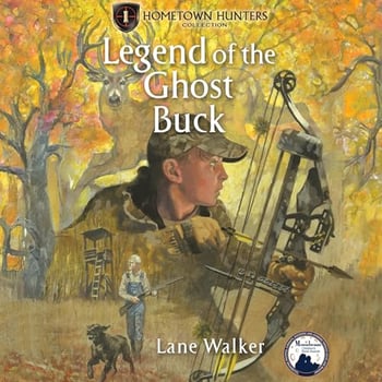 Legend of the Ghost Buck: Hometown Hunters Collection