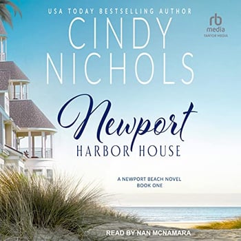 Newport Harbor House: Newport Beach Series, Book 1