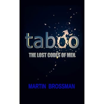 Taboo: The Lost Codes of Men
