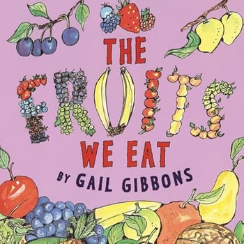The Fruits We Eat