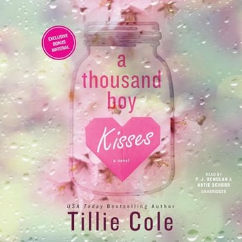 A Thousand Boy Kisses: A Novel