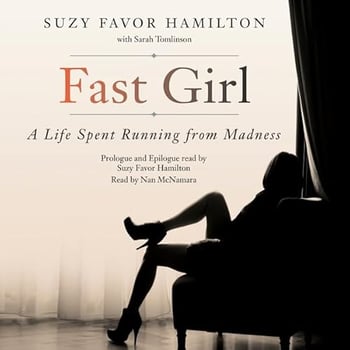 Fast Girl: A Life Spent Running from Madness