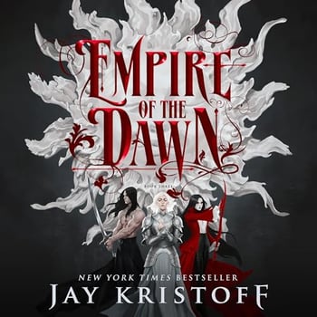 Empire of the Dawn: Book Three