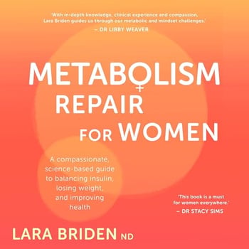 Metabolism Repair for Women: A Compassionate, Science-Based Guide to Balancing Insulin, Losing Weight, and Improving Health