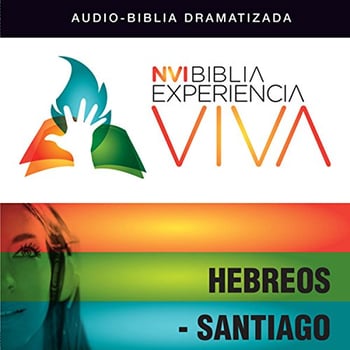 NVI Biblia Experiencia Viva: Hebreos-Santiago