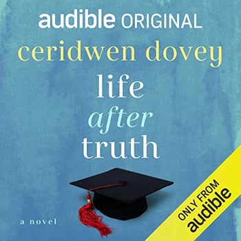 Life After Truth: A Novel