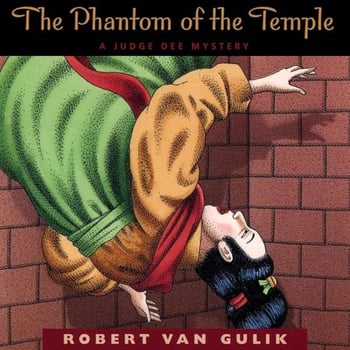 The Phantom of the Temple: A Judge Dee Mystery