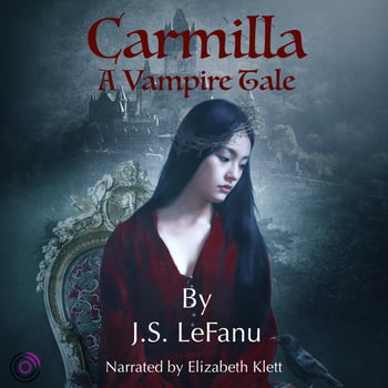 Carmilla: A Vampyre Tale