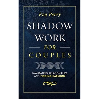 Shadow Work for Couples: Navigating Relationships and Finding Harmony (eBook)