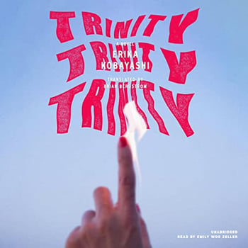Trinity, Trinity, Trinity: A Novel