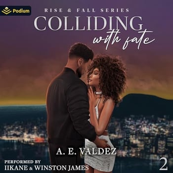 Colliding with Fate: Rise & Fall Series, Book 2