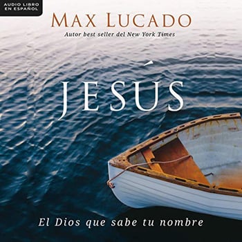 Jes&uacute;s: El Dios que sabe tu nombre