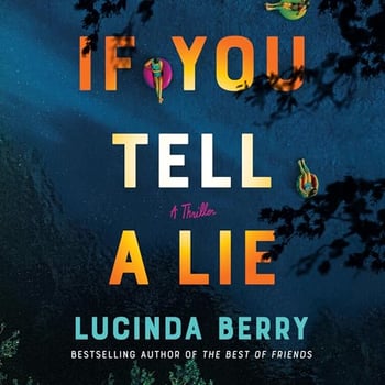 If You Tell a Lie: A Thriller