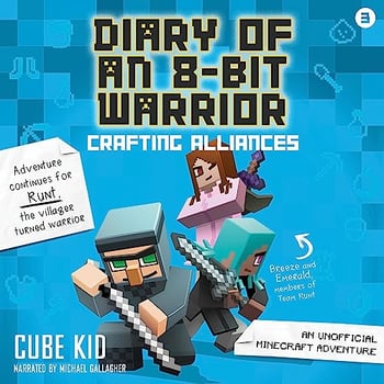 Diary of an 8-Bit Warrior: An Unofficial Minecraft Adventure (Diary of an 8-Bit Warrior, Book 1)