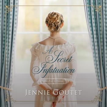 A Secret Infatuation: The Earl's Sisters, Book 2